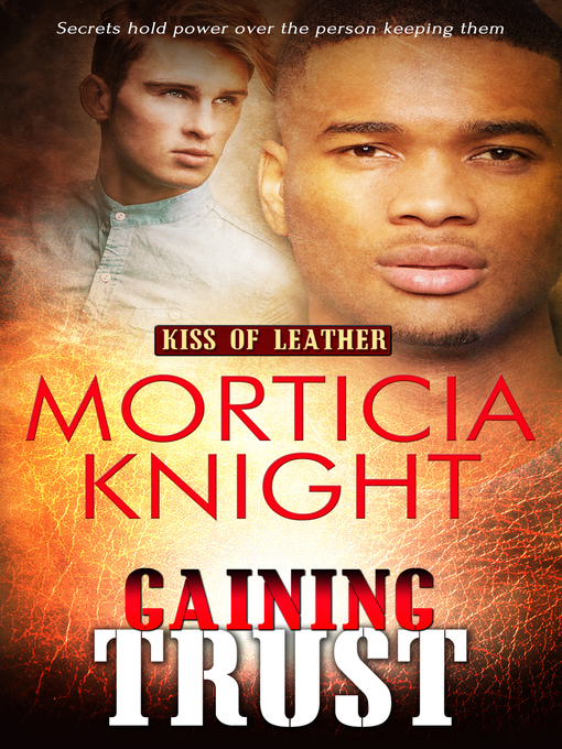 Title details for Gaining Trust by Morticia Knight - Available